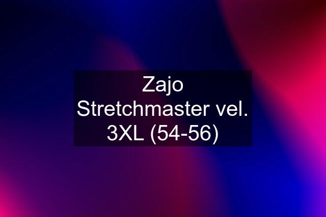 Zajo Stretchmaster vel. 3XL (54-56)