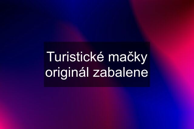 Turistické mačky originál zabalene