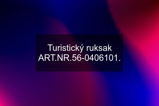 Turistický ruksak ART.NR.56-0406101.