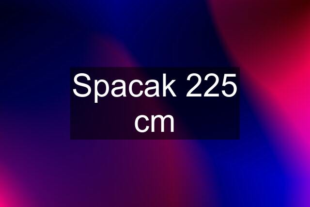 Spacak 225 cm