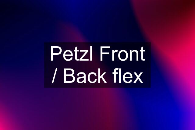 Petzl Front / Back flex