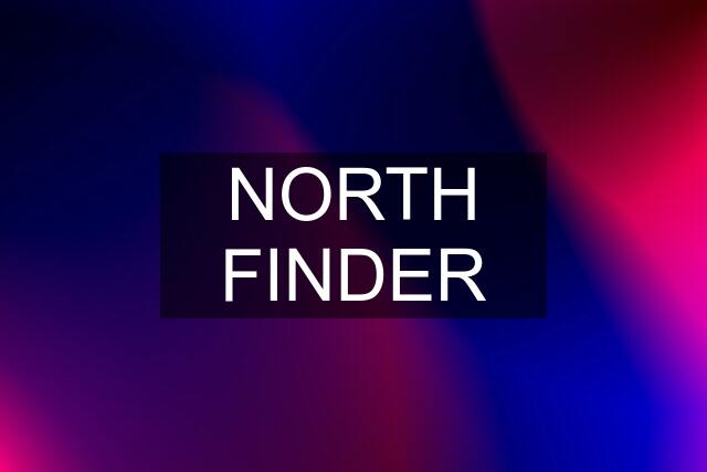 NORTH FINDER