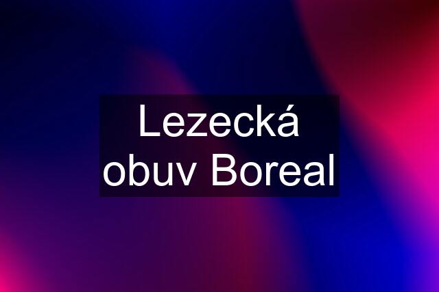 Lezecká obuv Boreal