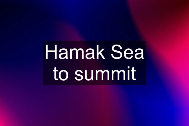 Hamak Sea to summit