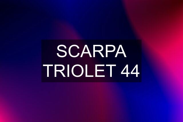 SCARPA TRIOLET 44