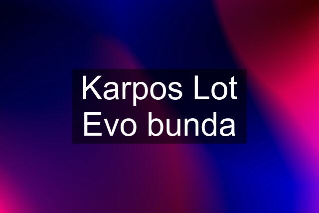 Karpos Lot Evo bunda