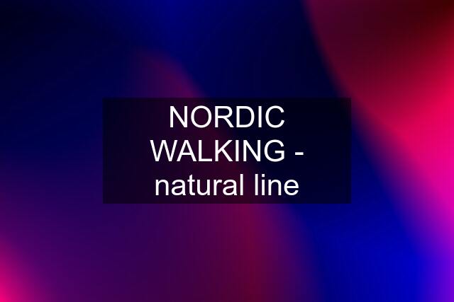 NORDIC WALKING - natural line