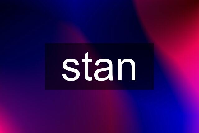 stan