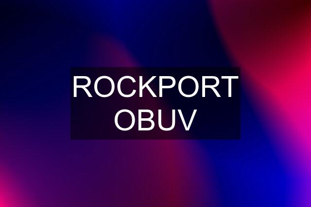 ROCKPORT OBUV