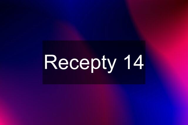 Recepty 14