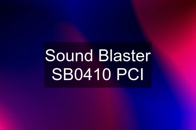 Sound Blaster SB0410 PCI