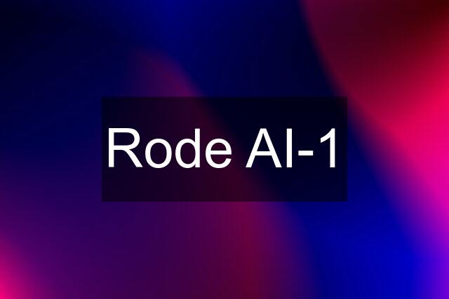 Rode AI-1