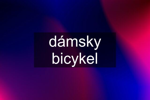 dámsky bicykel