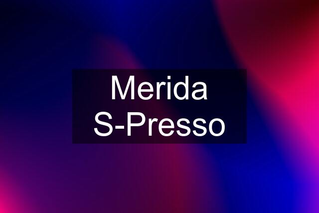 Merida S-Presso