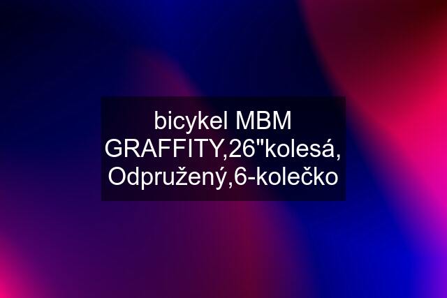bicykel MBM GRAFFITY,26"kolesá, Odpružený,6-kolečko
