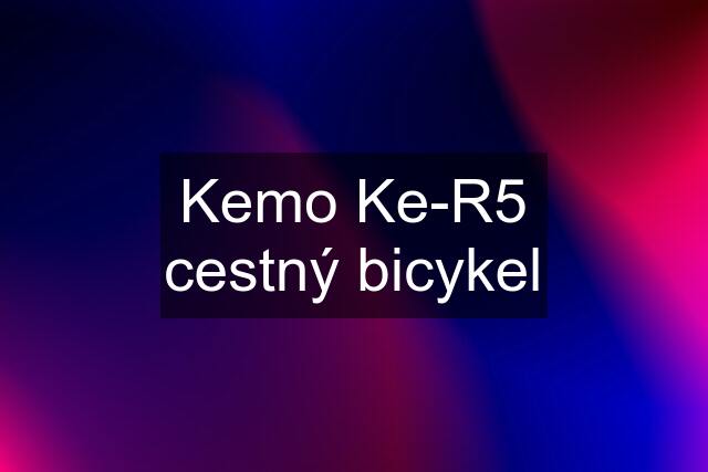 Kemo Ke-R5 cestný bicykel