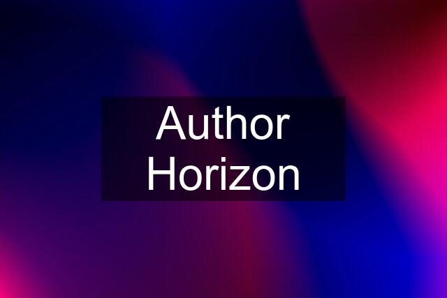 Author Horizon