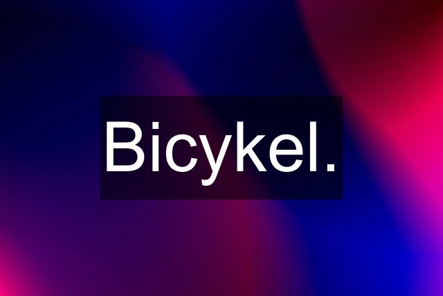 Bicykel.