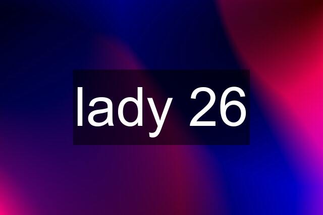 lady 26