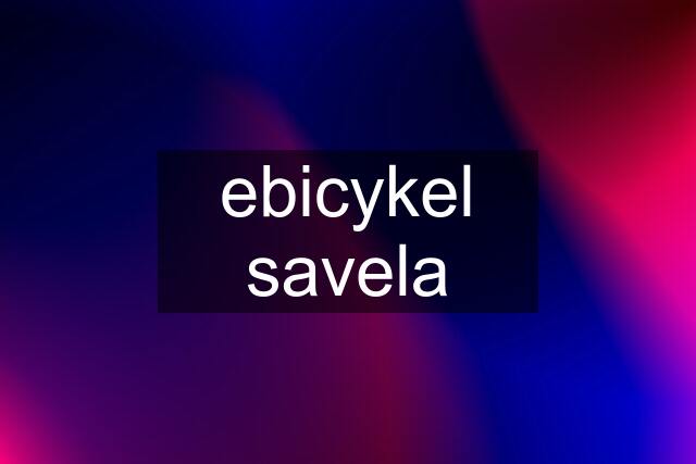 ebicykel savela