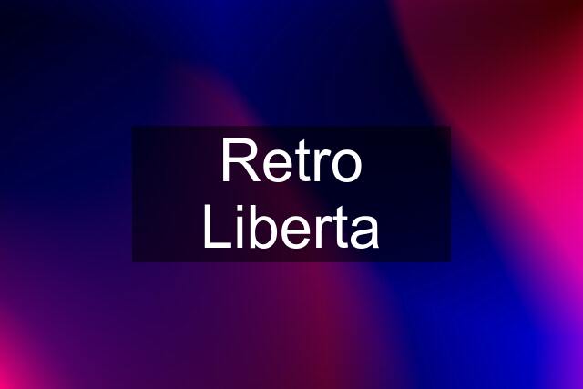 Retro Liberta