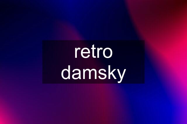 retro damsky