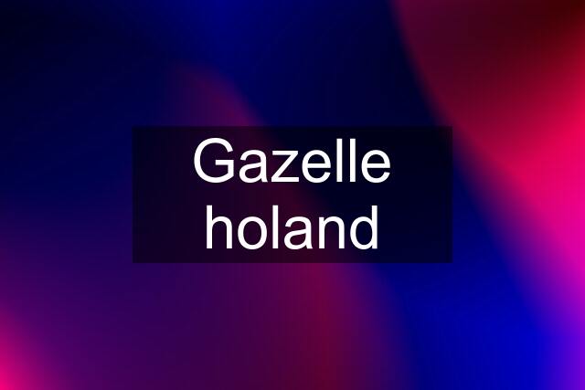 Gazelle holand