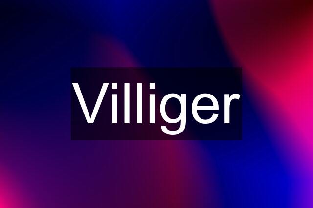 Villiger