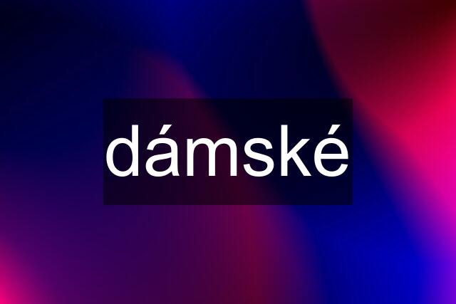 dámské