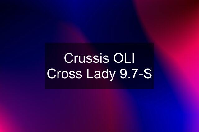 Crussis OLI Cross Lady 9.7-S