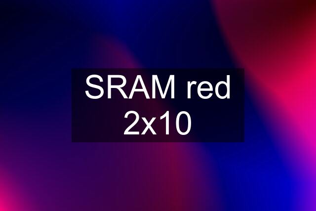 SRAM red 2x10