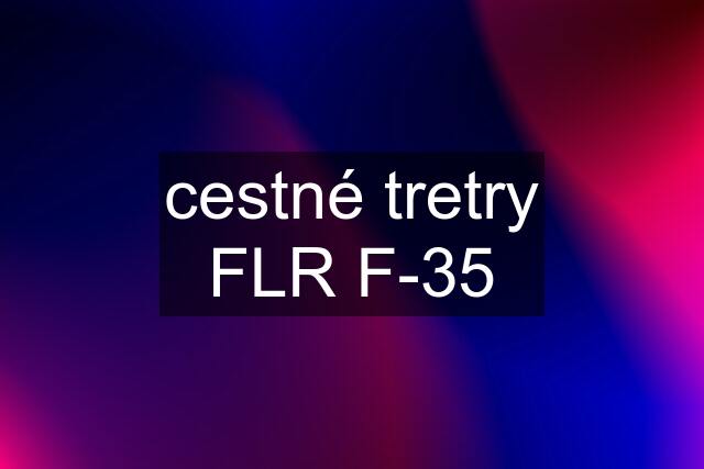 cestné tretry FLR F-35