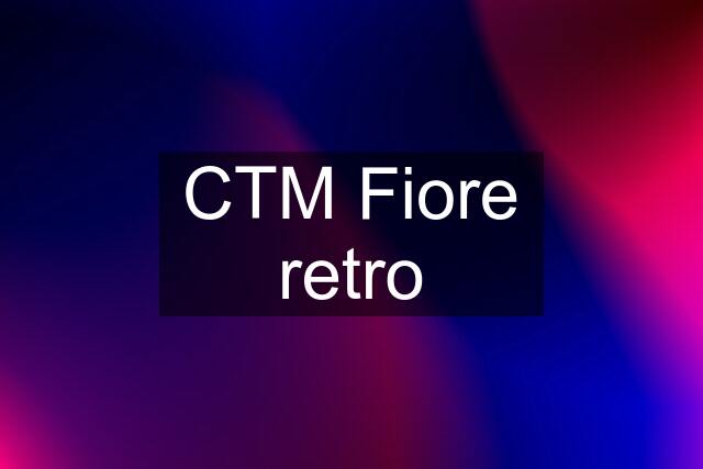 CTM Fiore retro