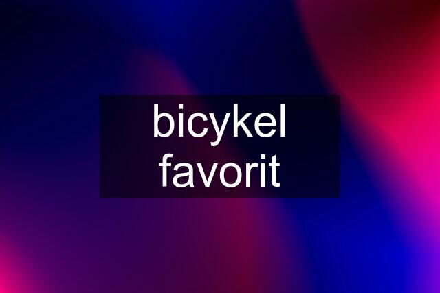 bicykel favorit