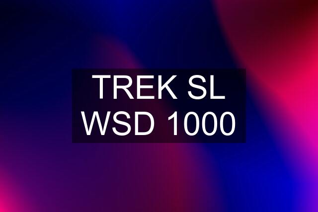 TREK SL WSD 1000