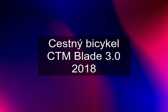 Cestný bicykel CTM Blade 3.0 2018