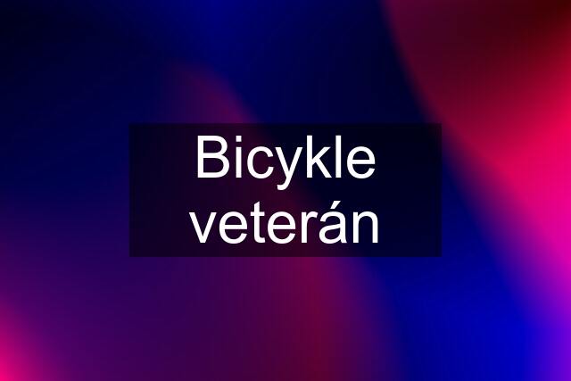 Bicykle veterán