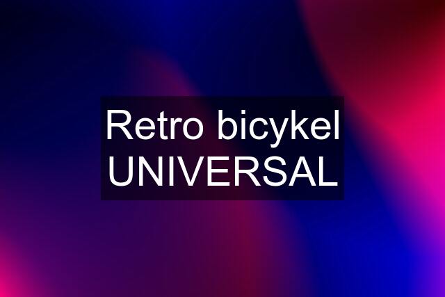 Retro bicykel UNIVERSAL