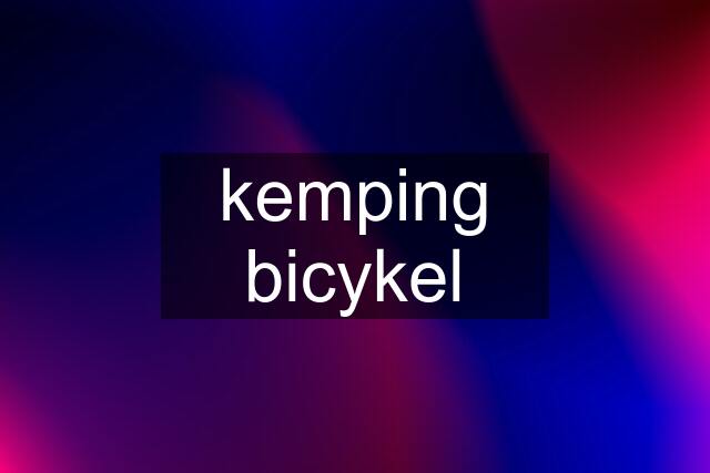 kemping bicykel