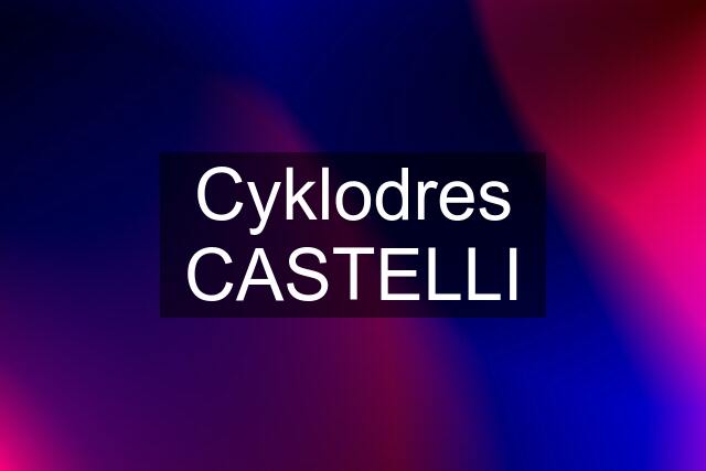 Cyklodres CASTELLI