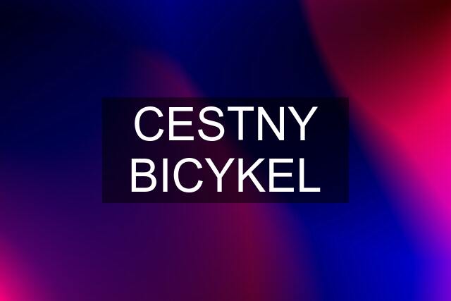 CESTNY BICYKEL