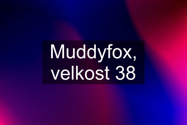 Muddyfox, velkost 38