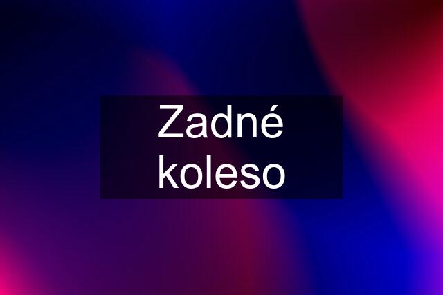 Zadné koleso