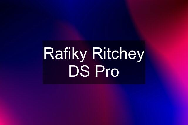 Rafiky Ritchey DS Pro