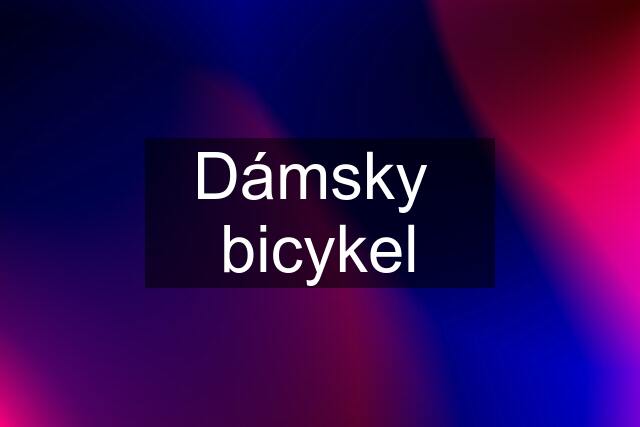 Dámsky  bicykel