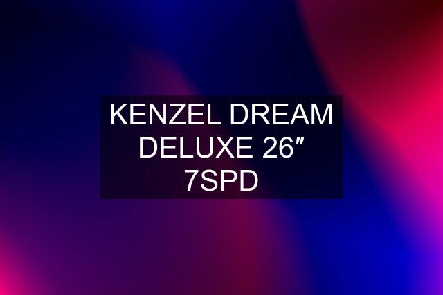 KENZEL DREAM DELUXE 26″ 7SPD