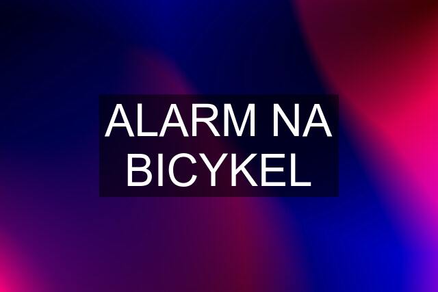 ALARM NA BICYKEL