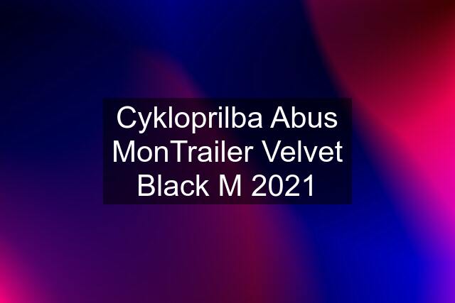 Cykloprilba Abus MonTrailer Velvet Black M 2021