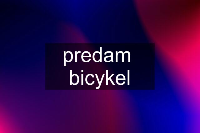 predam  bicykel