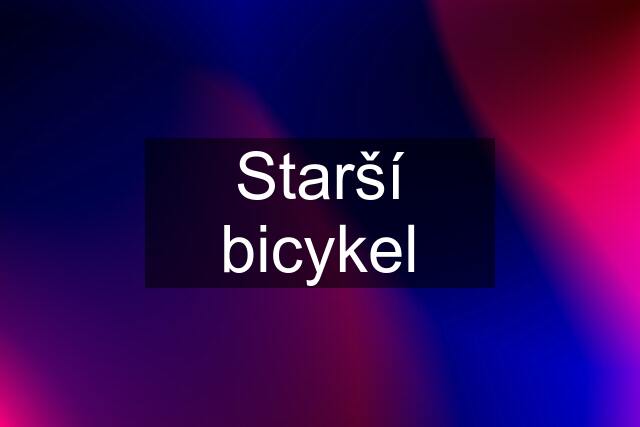 Starší bicykel